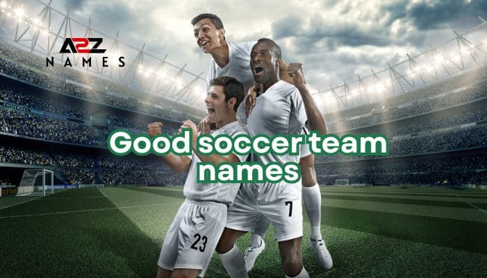 good soccer team names